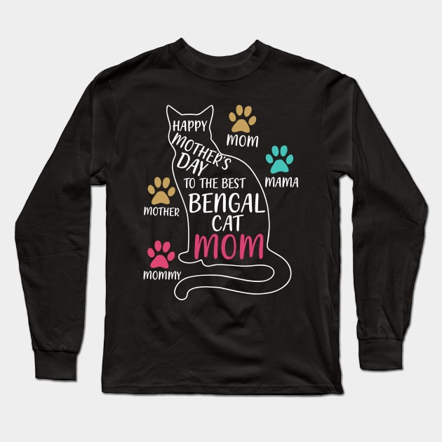 Happy mother's day to the best bengal cat mom Long Sleeve T-Shirt by urlowfur